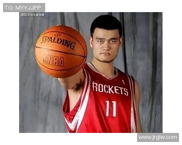 姚明身高与盖帽能力的完美结合探讨篮球巨星的身高优势与技术影响